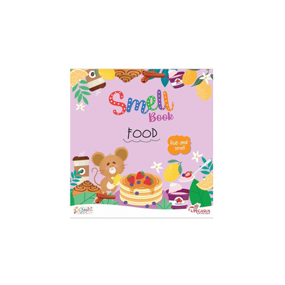 Pegasus Rub and Smell Board Book – Food (1 Year+) : Development Toys For Little Ones In India